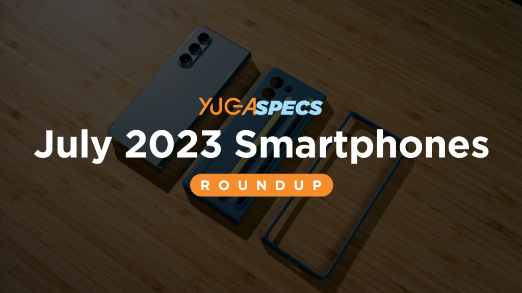 Smartphones Launched in the Philippines (July 2023)